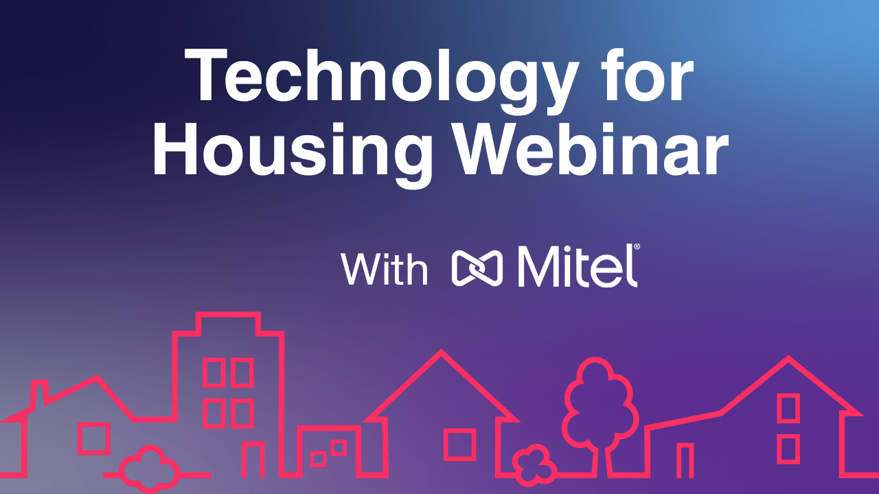 Housing Technology inar with Mitel